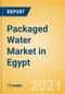 Packaged Water (Soft Drinks) Market in Egypt - Outlook to 2025; Market Size, Growth and Forecast Analytics - Product Thumbnail Image