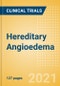 Hereditary Angioedema (HAE) (C1 Esterase Inhibitor [C1-INH] Deficiency) - Global Clinical Trials Review, H2, 2021 - Product Image