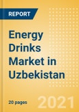 Energy Drinks (Soft Drinks) Market in Uzbekistan - Outlook to 2024; Market Size, Growth and Forecast Analytics- Product Image