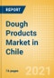 Dough Products (Bakery and Cereals) Market in Chile - Outlook to 2025; Market Size, Growth and Forecast Analytics - Product Thumbnail Image