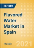 Flavored Water (Soft Drinks) Market in Spain - Outlook to 2025; Market Size, Growth and Forecast Analytics- Product Image