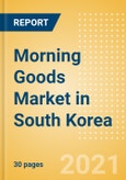 Morning Goods (Bakery and Cereals) Market in South Korea - Outlook to 2025; Market Size, Growth and Forecast Analytics- Product Image