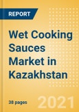 Wet Cooking Sauces (Seasonings, Dressings and Sauces) Market in Kazakhstan - Outlook to 2024; Market Size, Growth and Forecast Analytics- Product Image