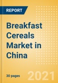 Breakfast Cereals (Bakery and Cereals) Market in China - Outlook to 2025; Market Size, Growth and Forecast Analytics- Product Image