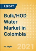 Bulk/HOD Water (Soft Drinks) Market in Colombia - Outlook to 2025; Market Size, Growth and Forecast Analytics- Product Image