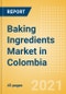 Baking Ingredients (Bakery and Cereals) Market in Colombia - Outlook to 2025; Market Size, Growth and Forecast Analytics - Product Thumbnail Image