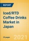 Iced/RTD Coffee Drinks (Soft Drinks) Market in Japan - Outlook to 2025; Market Size, Growth and Forecast Analytics - Product Image