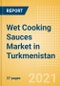 Wet Cooking Sauces (Seasonings, Dressings and Sauces) Market in Turkmenistan - Outlook to 2024; Market Size, Growth and Forecast Analytics - Product Thumbnail Image