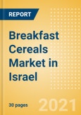Breakfast Cereals (Bakery and Cereals) Market in Israel - Outlook to 2025; Market Size, Growth and Forecast Analytics- Product Image