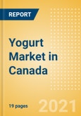 Yogurt (Dairy and Soy Food) Market in Canada - Outlook to 2025; Market Size, Growth and Forecast Analytics- Product Image