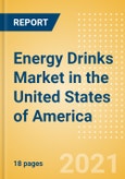 Energy Drinks (Soft Drinks) Market in the United States of America (USA) - Outlook to 2025; Market Size, Growth and Forecast Analytics- Product Image