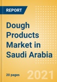 Dough Products (Bakery and Cereals) Market in Saudi Arabia - Outlook to 2025; Market Size, Growth and Forecast Analytics- Product Image