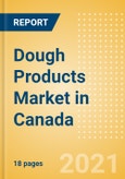 Dough Products (Bakery and Cereals) Market in Canada - Outlook to 2025; Market Size, Growth and Forecast Analytics- Product Image