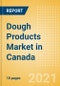 Dough Products (Bakery and Cereals) Market in Canada - Outlook to 2025; Market Size, Growth and Forecast Analytics - Product Thumbnail Image
