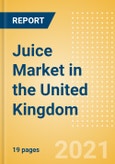 Juice (Soft Drinks) Market in the United Kingdom (UK) - Outlook to 2025; Market Size, Growth and Forecast Analytics- Product Image