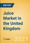 Juice (Soft Drinks) Market in the United Kingdom (UK) - Outlook to 2025; Market Size, Growth and Forecast Analytics - Product Thumbnail Image