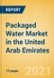 Packaged Water (Soft Drinks) Market in the United Arab Emirates (UAE) - Outlook to 2025; Market Size, Growth and Forecast Analytics - Product Thumbnail Image