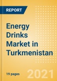 Energy Drinks (Soft Drinks) Market in Turkmenistan - Outlook to 2024; Market Size, Growth and Forecast Analytics- Product Image