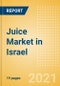 Juice (Soft Drinks) Market in Israel - Outlook to 2025; Market Size, Growth and Forecast Analytics - Product Thumbnail Image