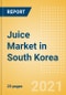 Juice (Soft Drinks) Market in South Korea - Outlook to 2025; Market Size, Growth and Forecast Analytics - Product Image