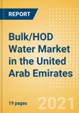 Bulk/HOD Water (Soft Drinks) Market in the United Arab Emirates (UAE) - Outlook to 2025; Market Size, Growth and Forecast Analytics- Product Image