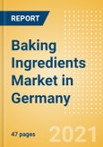 Baking Ingredients (Bakery and Cereals) Market in Germany - Outlook to 2025; Market Size, Growth and Forecast Analytics- Product Image