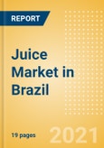 Juice (Soft Drinks) Market in Brazil - Outlook to 2025; Market Size, Growth and Forecast Analytics- Product Image