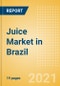 Juice (Soft Drinks) Market in Brazil - Outlook to 2025; Market Size, Growth and Forecast Analytics - Product Thumbnail Image