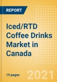 Iced/RTD Coffee Drinks (Soft Drinks) Market in Canada - Outlook to 2025; Market Size, Growth and Forecast Analytics- Product Image