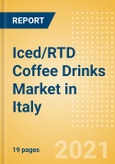 Iced/RTD Coffee Drinks (Soft Drinks) Market in Italy - Outlook to 2025; Market Size, Growth and Forecast Analytics- Product Image