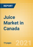 Juice (Soft Drinks) Market in Canada - Outlook to 2025; Market Size, Growth and Forecast Analytics- Product Image