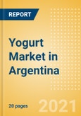 Yogurt (Dairy and Soy Food) Market in Argentina - Outlook to 2025; Market Size, Growth and Forecast Analytics- Product Image