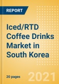 Iced/RTD Coffee Drinks (Soft Drinks) Market in South Korea - Outlook to 2025; Market Size, Growth and Forecast Analytics- Product Image