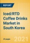 Iced/RTD Coffee Drinks (Soft Drinks) Market in South Korea - Outlook to 2025; Market Size, Growth and Forecast Analytics - Product Image