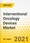 Interventional Oncology Devices Market - A Global and Regional Analysis: Focus on Cancer Type, Product Type, End Users, and Country-Wise Analysis - Analysis and Forecast, 2021-2030 - Product Image