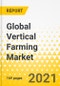 Global Vertical Farming Market - A Global and Regional Analysis: Focus on Mechanism, Product and Country-Wise Analysis - Analysis and Forecast, 2020-2026 - Product Image