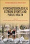 Hydrometeorological Extreme Events and Public Health. Edition No. 1 - Product Thumbnail Image