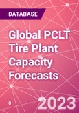 Global PCLT Tire Plant Capacity Forecasts- Product Image