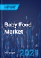 Baby Food Market Research Report: By Product, Type, Distribution Channel - Global Industry Analysis and Growth Forecast to 2030 - Product Thumbnail Image