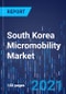 South Korea Micromobility Market Research Report: By Type, Model, Sharing System - Revenue Estimation and Growth Forecast to 2030 - Product Thumbnail Image