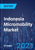 Indonesia Micromobility Market Research Report: By Type, Model, Sharing System - Industry Analysis and Growth Forecast to 2030- Product Image