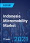 Indonesia Micromobility Market Research Report: By Type, Model, Sharing System - Industry Analysis and Growth Forecast to 2030 - Product Thumbnail Image