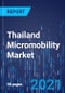 Thailand Micromobility Market Research Report: By Type, Model, Sharing System - Industry Analysis and Growth Forecast to 2030 - Product Image