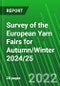 Survey of the European Yarn Fairs for Autumn/Winter 2024/25 - Product Thumbnail Image