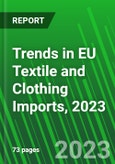 Trends in EU Textile and Clothing Imports, 2023- Product Image