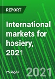 International Markets for Hosiery, 2021- Product Image