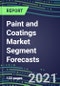 2021-2025 Paint and Coatings Market Segment Forecasts: Supplier Business Strategies and Marketing Tactics - Product Image