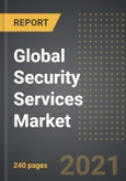 Global Security Services Market (2021 Edition) - Analysis By Services Type (Manned Guarding, Alarm Monitoring, Cash Logistics, Others), End User, By Region, By Country: Market Insights and Forecast with Impact of COVID-19 (2021-2026)- Product Image
