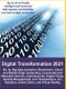 Digital Transformation 2021: 5G, AI, Big Data Analytics, Blockchain, Cloud and Mobile Edge Computing, Connected and Wearable Devices, Cybersecurity, Digital Twins, Identity Management, IoT, Robotics, Smart Cities, Teleoperation and Virtual Reality - Product Thumbnail Image