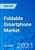 Foldable Smartphone Market, by Functionality Type, by Sales Channel,, and by Region - Size, Share, Outlook, and Opportunity Analysis, 2021 - 2028- Product Image